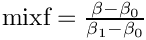 $\text{mixf} = \frac{\beta-\beta_0}{\beta_1-\beta_0}$